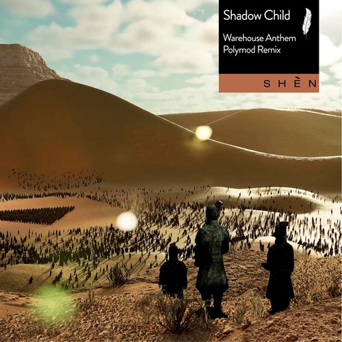 Shadow Child - Warehouse Anthem (Polymod Remix) [197338790908]